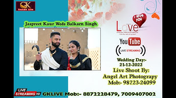 Live Wedding Jaspreet Kaur Weds Balkarn Singh  Live Shoot By. Angel Art Photography Mob. 9872324099