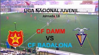CF DAMM vs CF BADALONA【LIGA NACIONAL JUVENIL 2021/2022_JORNADA 18】
