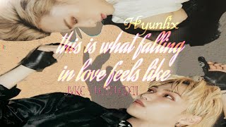 ¿Acaso no te has dado cuenta? de lo bien que me complementas {Hyunlix} //JVKE y Leon leiden// FMV