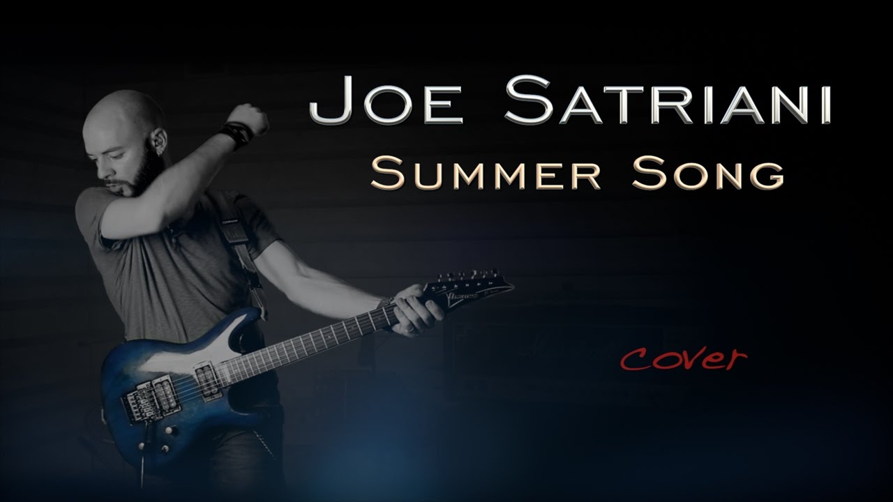 Download Joe Satriani - Summer Song - Cover - YouTube