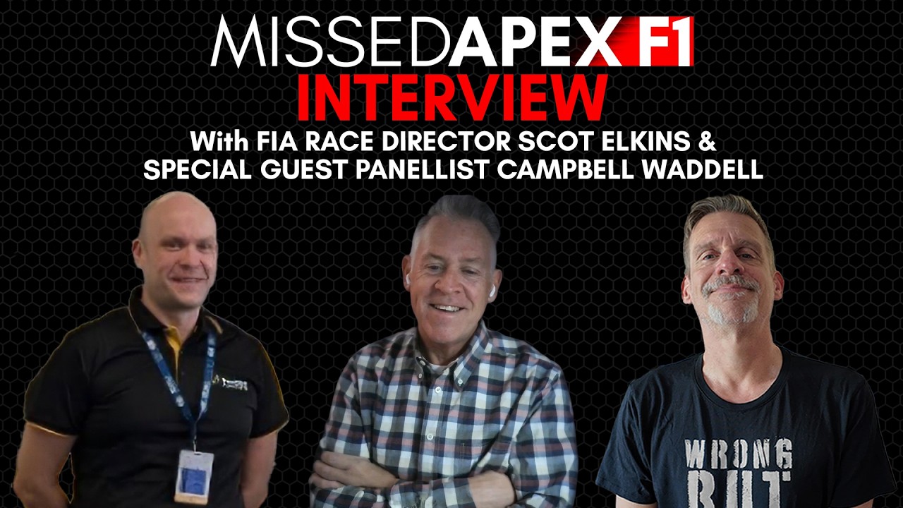 Missed Apex F1 Behind the Barriers  - Scot Elkins Interview