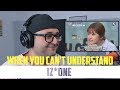 When you can't understand IZ*ONE REACTION
