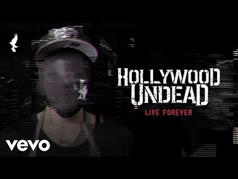 Hollywood Undead - Live Forever (Official Audio)