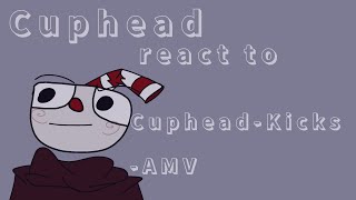 ||°РУС/ENG°||°cuphead react to «Cuphead-Kicks -AMV»°||