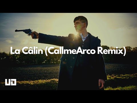 Peaky Blinders - La Câlin (CallmeArco Remix)