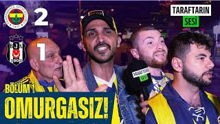 “Başkaları Gibi Yatmadılar!” | Fenerbahçe 2-1 Beşiktaş | Maç Sonu Taraftarın Sesi