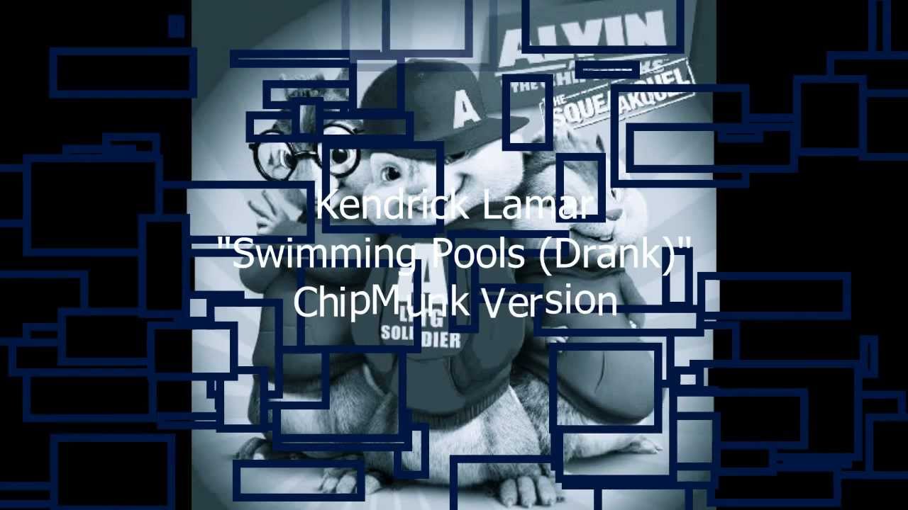 kendrick lamar drank lyrics kendrick lamar quot swimming pools drank quot chipmunk version w kendrick lamar drank lyrics kendrick lamar quot swimming pools drank quot chipmunk version w