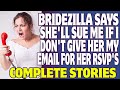 r/Bridezilla Says She'll Sue Me If I Don't Give Her My Email For Her RSVP's