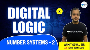Number Systems - 2 | Lec 3 | Digital Logic | GATE 2022 CSE | Ankit Goyal