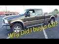 Why did I choose a 6.0 Powerstroke?