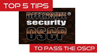 Top 5 Tips to Pass the OSCP