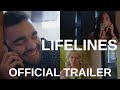 LIFELINES | Official Trailer
