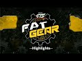 Gts Fat Gear Highlights