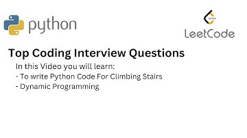 Top Coding Interview Questions -  33 Climbing Stairs| Python| leetcode| Dynamic Programming