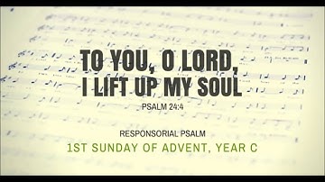 a-psalm - 1st Sunday of Advent 2014 Year C - Responsorial Psalm
