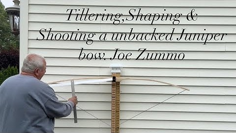 Tillering, Shaping & Shooting an unbacked Juniper Bow. Joe Zummo
