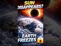 “What If the Sun Suddenly Disappeared? 😱”