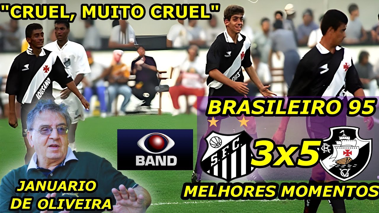 Santos 3 x 5 Vasco Narração de JANUARIO DE OLIVEIRA Brasileiro 95