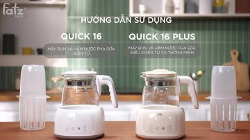 HDSD Máy đun và hâm nước pha sữa điều khiển từ xa thông minh Quick 16 Plus/Quick 16_không điều khiển