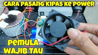 Cara pasang kipas ke POWER amplifier dengan mudah