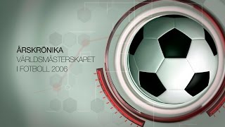 Årskrönika | Världsmästerskapet i fotboll 2006