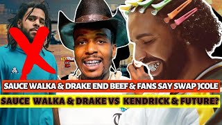 J Cole SWAPPED FOR Sauce Walka? Drake & Sauce Walka SQUASH BEEF! Future & Kendrick Lamar in Trouble?