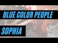 #112 blue color people / SOPHIA のベースを弾いてみた