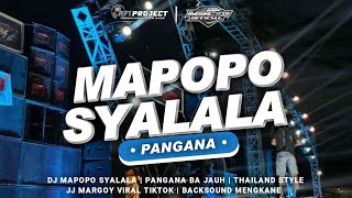 Dj Mapopo Syalala x Pangana • Thailand Style JJ Margoy • Fyp Tiktok ❗❗