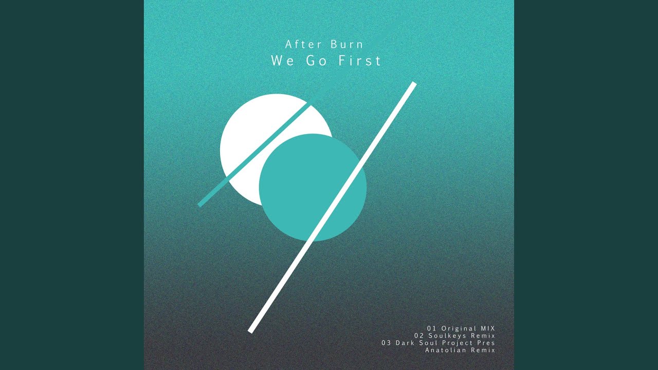 在 YouTube 上观看 We Go First (Soulkeys Remix)