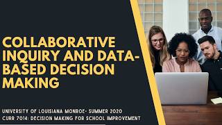 Collaborative Inquiry and Data Based Decision Making Presentation