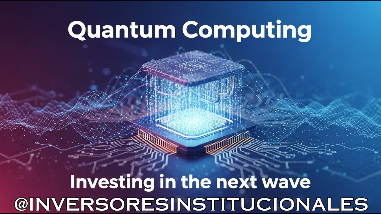 Quantum Computing - Investing in the Next Wave - YouTube