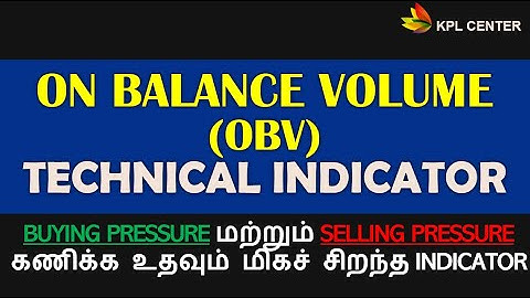 ON BALANCE VOLUME INDICATOR (OBV) | VOLUME SECRETS FOR PROFITABLE TRADING | TAMIL | #KPLCENTER | GK
