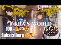 KRA&#39;S World Hits 100 +Subs😍: Thank You🫶🏻🥳 our dear subscribers 🤗| By @KRAsWorld