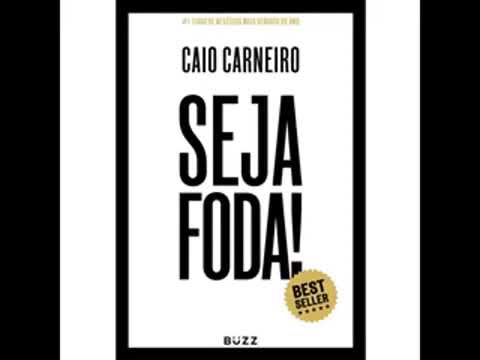 Audiobook Seja foda !!! Por Caio Carneiro autor Áudio Livro