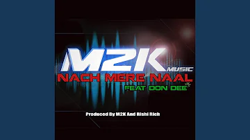 01. M2K Nach Mere Naal Feat. Don Dee