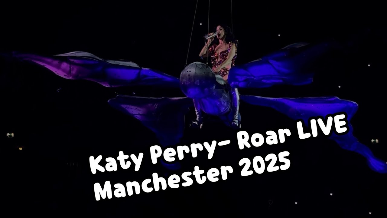 Perry Manchester Katy Perry - Roar LIVE Manchester 2025 - YouTube