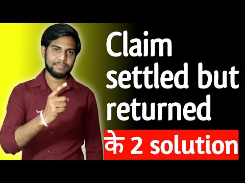 claim settled but returned solution 100% work|claim settled but returned problem solved|