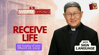 RECEIVE LIFE | The Word Exposed with Cardinal Tagle (March 26, 2023)