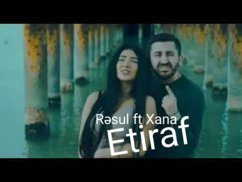 Resul ft Xana- Etiraf (rep)