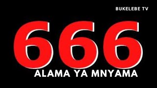 ALAMA YA MNYAMA || 666