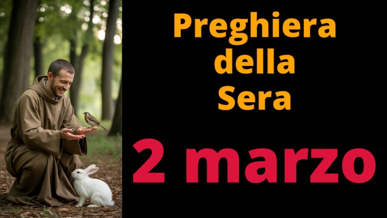 PREGHIERA della SERA - SAN FRANCESCO - 2 marzo