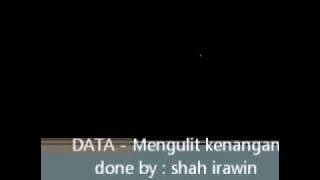 DATA - Mengulit kenangan (HQ)