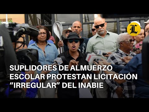 Suplidores de almuerzo escolar protestan licitación “irregular” del Inabie