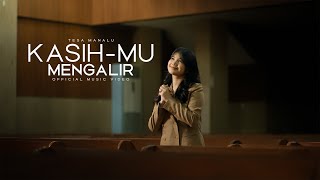 Download Lagu Tesa Manalu - Kasih-Mu Mengalir (Official Music Video) MP3 Download Lagu Tesa Manalu - Kasih-Mu Mengalir (Official Music Video) MP3