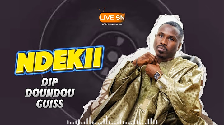 DIP DOUNDOU GUISS - NDEKii (audio officiel)