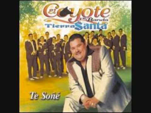 EL CACHANILLA EL COYOTE Y SU BANDA TIERRA SANTA