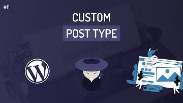 Comment créer un Custom Post Type sur WordPress ?
