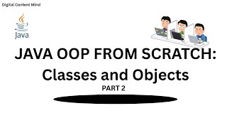 How to use classes and objects in Java? : Part 2