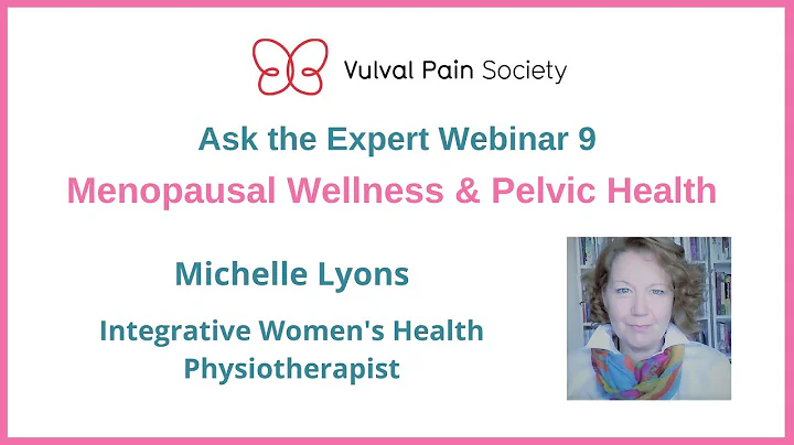 Menopausal Wellness & Pelvic Health with Michelle ...