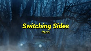 Rarin - Switching Sides (Lyrics)